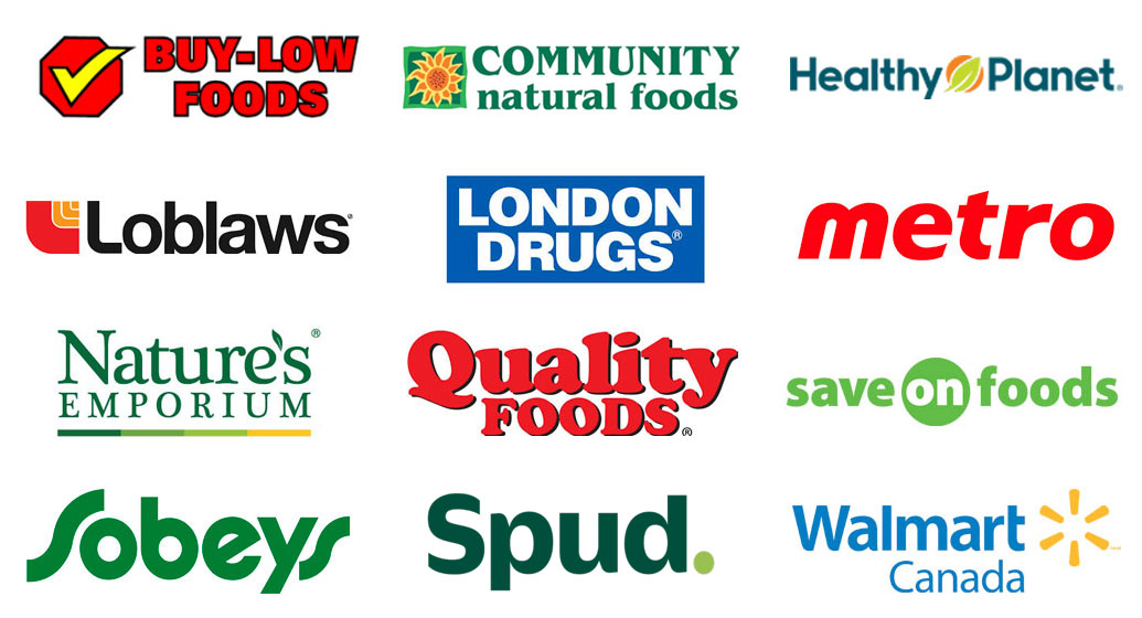 Buy-Low Foods, Community Natural Foods, Healthy Planet, Loblaws, London Drugs, metro, Nature's Emporium, Quality Foods, save on foods, Sobeys, SPUD, Walmart Canada